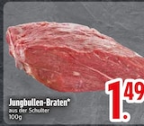 Jungbullen-Braten im Angebot bei EDEKA in Kaufbeuren Jungbullen-Braten Angebote bei EDEKA Kaufbeuren für 1,49 €