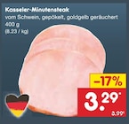 Kasseler-Minutensteak im Netto Marken-Discount Prospekt Kasseler-Minutensteak von im aktuellen Netto Marken-Discount Prospekt für 3,29 €