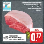 nah und gut - Schweinesaft-/Krustenbraten Angebot im Prospekt Schweinesaft-/Krustenbraten bei nah und gut im Prospekt "" für 0,77 €