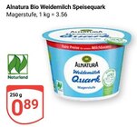 Aktuelle Quark Angebote bei GLOBUS in Bochum Aktuelles Bio Weidemilch Speisequark Angebot bei GLOBUS in Bochum ab 0,89 €