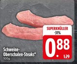 Schweine-Oberschalen-Steaks von  im aktuellen EDEKA Prospekt für 0,88 €