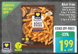 Aktuelle Kartoffeln Angebote bei E center in Hagen (Stadt der FernUniversität) Aktuelles Rösti Fries Angebot bei E center in Hagen (Stadt der FernUniversität) ab 1,99 €
