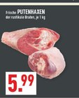 Aktuelle Pute Angebote bei Marktkauf in Gelsenkirchen Aktuelles Putenhaxen Angebot bei Marktkauf in Gelsenkirchen ab 5,99 €