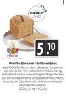 Aktuelle Brot Angebote bei Hieber in Freiburg (Breisgau) Aktuelles Einkorn Vollkornbrot Angebot bei Hieber in Freiburg (Breisgau) ab 5,10 €