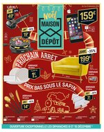 Catalogue Maison Dépôt "Prochain arrêt, prix bas sous le sapin", 8 pages, à Vaujours, 03/12/2019 - 15/12/2019 Prospectus Maison Dépôt "Prochain arrêt, prix bas sous le sapin", 8 pages, à Vaujours, 03/12/2019 - 15/12/2019