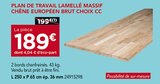 Promo Plan de travail lamellé massif chêne européen brut choix cc à 189,00 € dans le catalogue Gedimat à Eymoutiers