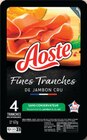 Fines Tranches de Jambon Cru - AOSTE en promo chez Netto Drancy à 0,85 €