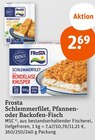 Aktuelles Schlemmerfilet, Pfannen- oder Backofen-Fisch Angebot bei tegut in München ab 2,69 €