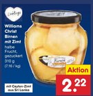 Williams Christ Birnen mit Zimt Angebote bei Netto Marken-Discount Völklingen für 2,22 €