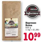 Espresso Roma Angebote von Scheck-In Kaffeerösterei bei E center Baden-Baden für 10,99 €