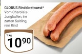 Rindsbratwurst von GLOBUS für 10,90 € bei GLOBUS im Angebot Rindsbratwurst von GLOBUS im aktuellen GLOBUS Prospekt