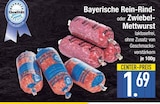 Bayerische Rein-Rind- oder Zwiebel-Mettwurst im EDEKA Prospekt Bayerische Rein-Rind- oder Zwiebel-Mettwurst von im aktuellen EDEKA Prospekt für 1,69 €