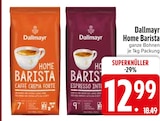 Home Barista Caffe Crema Forte Angebote von Dallmayr bei EDEKA Ravensburg für 12,99 €