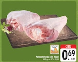 Putenunterkeule oder -flügel Angebote bei EDEKA Görlitz für 0,69 €