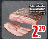 Österreichischer Kümmelbraten im EDEKA Prospekt Österreichischer Kümmelbraten von Wiesbauer im aktuellen EDEKA Prospekt für 2,29 €