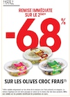 -68% remise immédiate sur le 2ème SUR LES OLIVES CROC FRAIS - CROC FRAIS dans le catalogue Intermarché Super