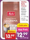 Bella Crema Angebote von Melitta bei Netto Marken-Discount Potsdam für 12,99 €