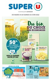 Super U Catalogue "Du bio, du choix, des économies", 52 pages, Le Chesnay,  14/06/2022 - 25/06/2022