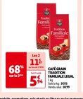 CAFÉ GRAIN TRADITION FAMILIALE - LEGAL en promo chez Auchan Hypermarché CAFÉ GRAIN TRADITION FAMILIALE - LEGAL dans le catalogue Auchan Hypermarché