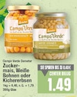 Zuckermais oder Weiße Bohnen oder Kichererbsen von Campo Verde Demeter im aktuellen E center Prospekt für 1,49 €