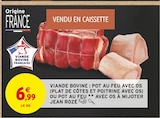 Promo Viande bovine : pot au feu avec os (plat de côtes et poitrine avec os) ou pot au feu avec os à mijoter à 6,99 € dans le catalogue Intermarché Super à Jarny
