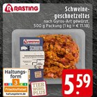 Schweinegeschnetzeltes nach Gyros-Art gewürzt Angebote von Rasting bei E center Neuss für 5,59 €