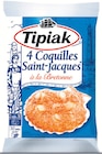 Coquilles Saint-Jacques à la Bretonne x4 Surgelées - TIPIAK en promo chez Intermarché Super Clermont-Ferrand à 4,15 €