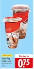Caffè Latte Macchiato Angebote von Jeden Tag bei famila Nordost Celle für 0,75 €
