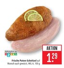 Aktuelle Pute Angebote bei Marktkauf in Heilbronn Aktuelles Frische Puten-Schnitzel Angebot bei Marktkauf in Heilbronn ab 1,29 €