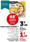 Pizza dolce - SODEBO en promo chez U Express Avignon à 1,16 €
