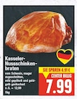 Kasseler-Nussschinkenbraten im aktuellen E center Prospekt