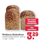 Vollkorn-Dinkelbrot im Angebot bei E center in Mannheim Vollkorn-Dinkelbrot Angebote bei E center Mannheim für 3,29 €