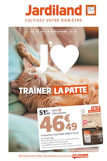 Prospectus Jardiland à La Queue-en-Brie, "J'aime traîner la patte", 8 pages de promos valables du 13/11/2024 au 24/11/2024