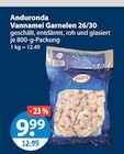 Vannamei Garnelen 26/30 Angebote von Anduronda bei V-Markt Augsburg für 9,99 €