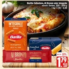 Collezione, Al Bronzo oder Integrale Angebote von Barilla bei Marktkauf Pinneberg für 1,79 €