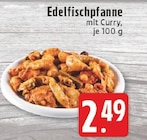 Aktuelles Edelfischpfanne mit Curry Angebot bei E center in Bonn ab 2,49 €