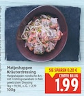 Matjeshappen Kräuterdressing für 1,99 € bei EDEKA im Angebot Matjeshappen Kräuterdressing im aktuellen EDEKA Prospekt