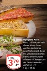 Wyngaard Käse für 3,79 € bei GLOBUS im Angebot Wyngaard Käse im aktuellen GLOBUS Prospekt