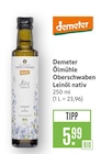 Ölmühle Oberschwaben Leinöl nativ im Angebot bei Marktkauf in Heilbronn Ölmühle Oberschwaben Leinöl nativ Angebote von Demeter bei Marktkauf Heilbronn für 5,99 €