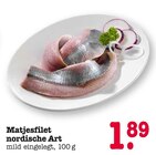 Matjesfilet nordische Art im Angebot bei E center in Offenbach Matjesfilet nordische Art Angebote bei E center Offenbach für 1,89 €