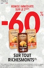 -60% remise immédiate sur le 2ème sur tout RICHESMONTS - RICHESMONTS en promo chez Intermarché Hyper Hyères