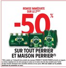 -50% de remise immédiate sur le 2ème sur tout Perrier et Maison Perrier - Perrier - Intermarché Super à Le Mans -50% de remise immédiate sur le 2ème sur tout Perrier et Maison Perrier - Perrier en promo chez Intermarché Super Le Mans