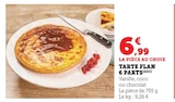 Tarte Flan 6 Parts en promo à 6,99 € chez Super U Tarte Flan 6 Parts dans le catalogue Super U