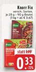 Fix im Angebot bei E center in Mönchengladbach Fix Angebote von Knorr bei E center Mönchengladbach für 0,33 €