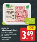 Schweinehackfleisch von EDEKA Bio für 3,49 € bei E center im Angebot Schweinehackfleisch von EDEKA Bio im aktuellen E center Prospekt