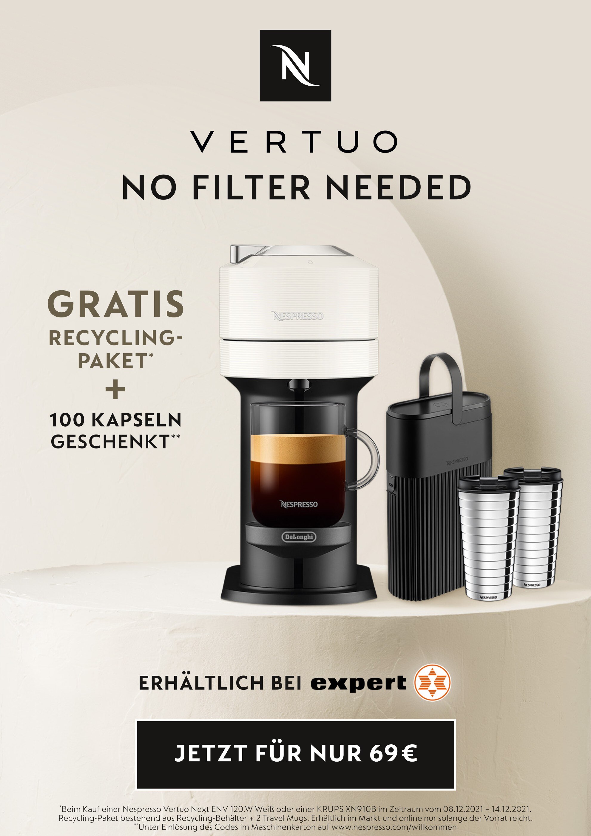 Nespresso Prospekt für Gelsenkirchen mit 4 Seiten Nespresso Prospekt für Gelsenkirchen: "VERTUO - NO FILTER NEEDED", 4 Seiten, 08.12.2021 - 14.12.2021
