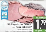 Südbayerischer Donau-Schinken  im aktuellen EDEKA Prospekt für 1,79 €