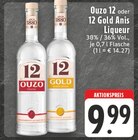 E center Wachtberg - Ouzo 12 Angebot im Prospekt Ouzo 12 bei E center im Wachtberg Prospekt für 9,99 €