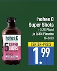 Super Shots im EDEKA Prospekt Super Shots von hohes C im aktuellen EDEKA Prospekt für 1,99 €