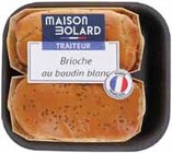 BRIOCHE AU BOUDIN BLANC - MAISON BOLARD dans le catalogue Intermarché